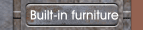 Built-in furniture